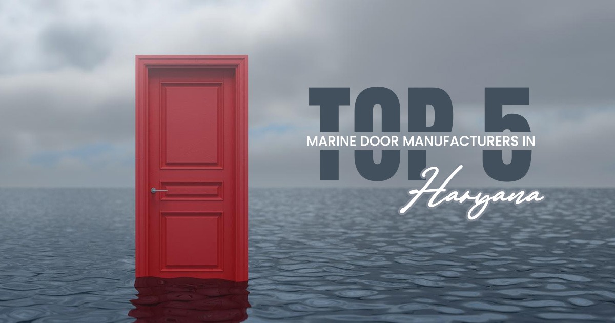 Marine Door Manufacturers in Haryana